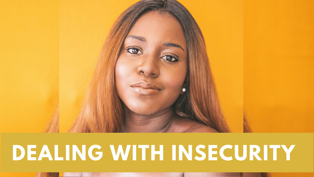 learn how to deal with insecurities